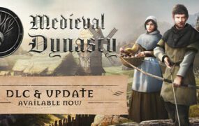 中世纪王朝/Medieval Dynasty(更新至v2.6.0.1)